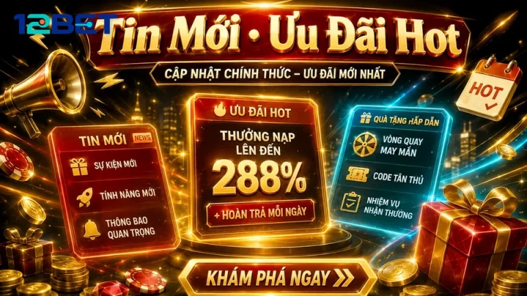 Bốn Nút Bật Tắt Cần Gạch Chân Khi Đọc Ưu Đãi Khuyến Mãi 12BET