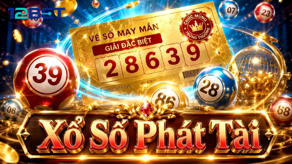 12BETVNLOL 02 Xổ Số Bản Đối Chiếu — Hướng Dẫn Đọc Vé Số Và Dữ Liệu Công Bố